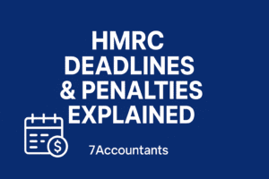 HMRC deadlines and penalties overview by 7Accountants UK