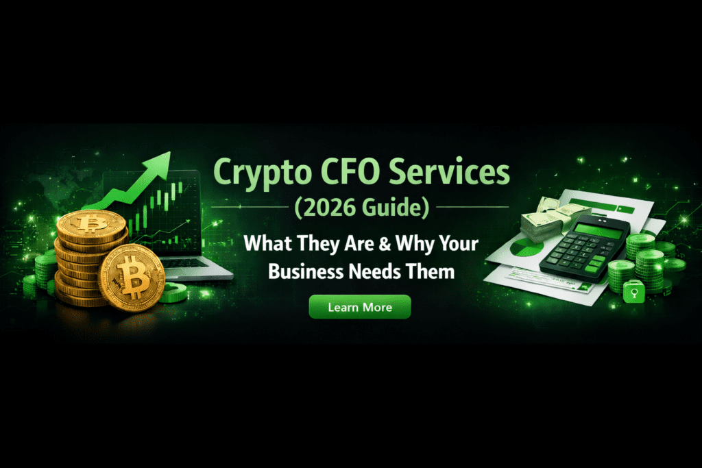 Crypto CFO Services 2026: Expert Financial Management for Crypto Businesses